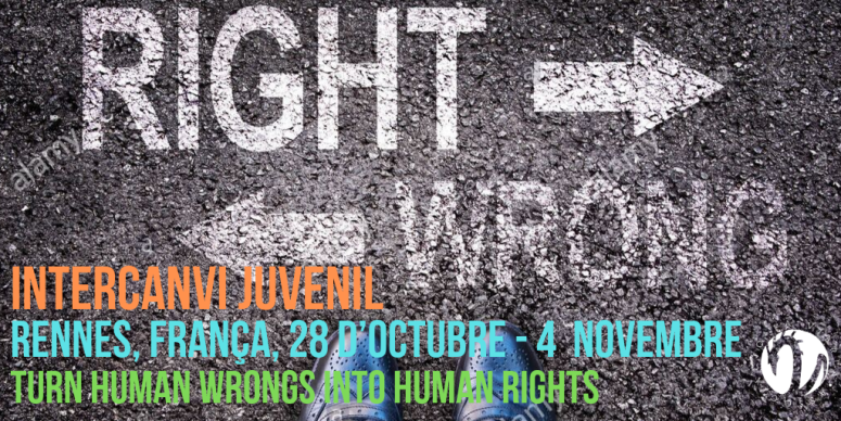 Intercanvi juvenil: Turn human wrongs into human rights.